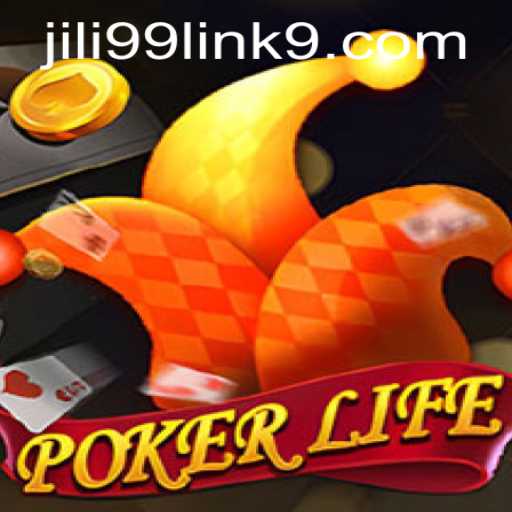 Exploring the World of PokerLife and the Exciting Jili99 Link