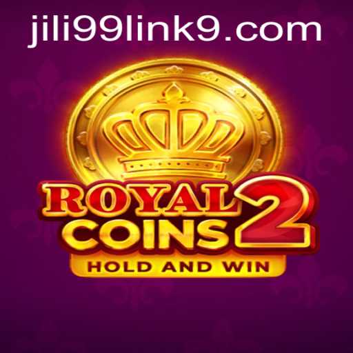 Discover the Exciting World of RoyalCoins2 with jili99 Link